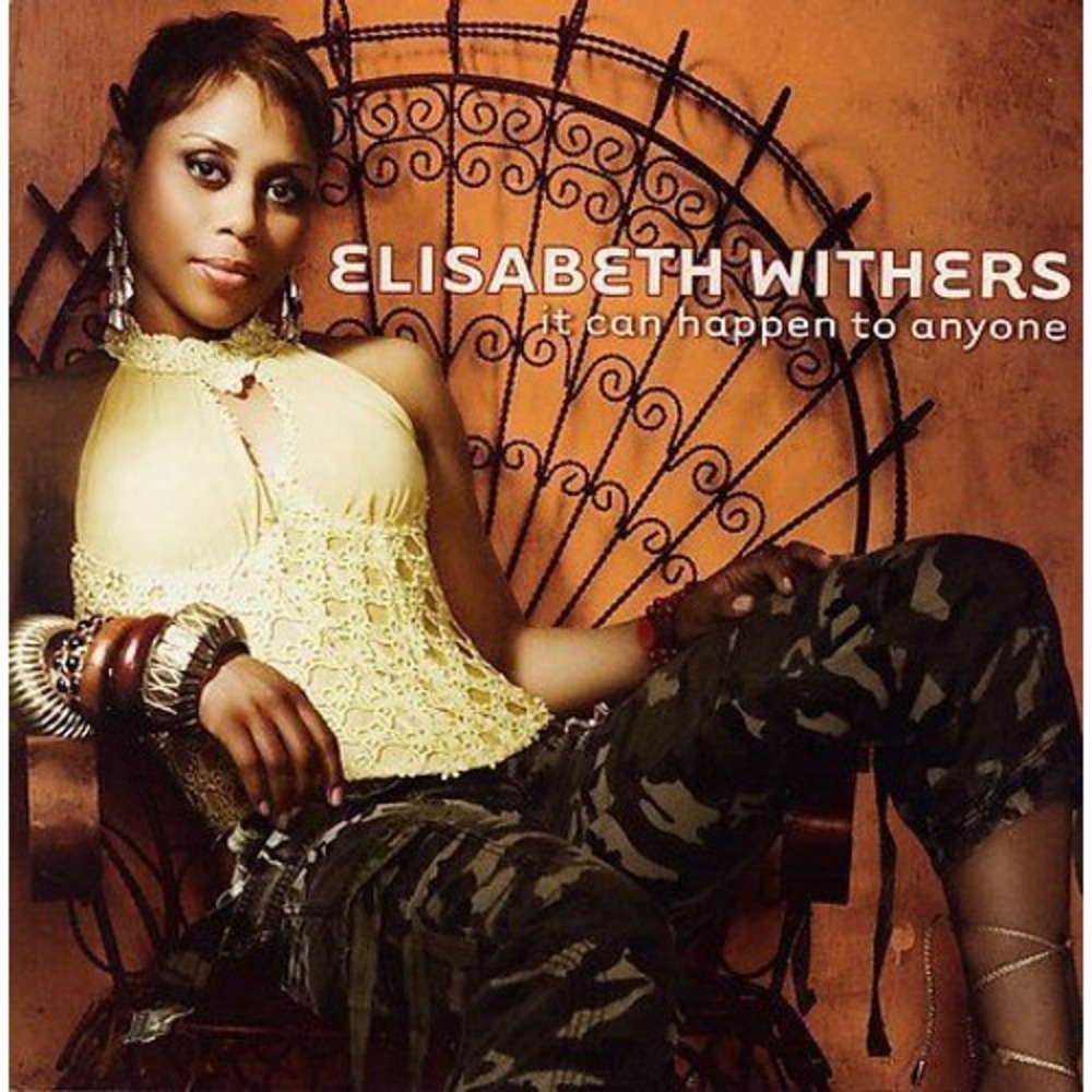 It Can Happen to Anyone by Elisabeth Withers (CD, Jan-2007, Blue Note (Label))